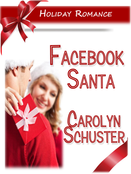 Title details for Facebook Santa by Carolyn Schuster - Available